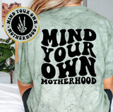 Mind Your Own Motherhood