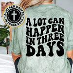 A Lot Can Happen In Three Days