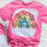 Wake UP And Be Awesome