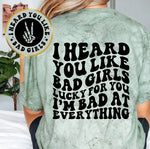 I Heard You Like Bad Girls