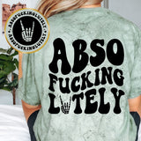 Absofuckinglutly