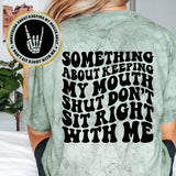 Something About Keeping My Mouth Shut