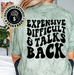 Expensive Difficult & Talks Back