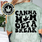 Canna Mom Get A Break