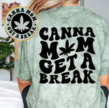 Canna Mom Get A Break