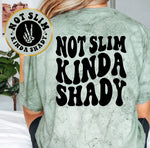 Not Slim Kinda Shady