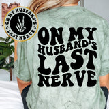 On My Husband's Last Nerve