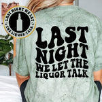 Last Night We Let The Liquor Talk