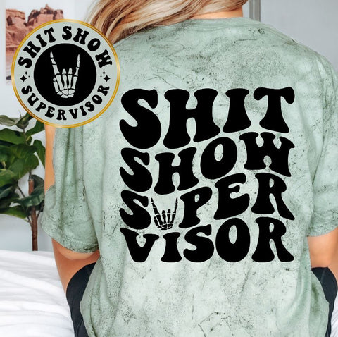 Shit Show Supervisor