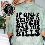 If Only Being A Bitch Paid The Bills