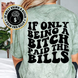 If Only Being A Bitch Paid The Bills