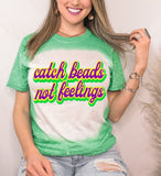 Catch Beads Not Feelings