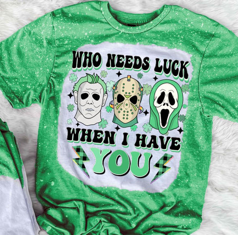 Who Needs Luck When I Have You