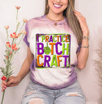 I Practice Bitch Craft