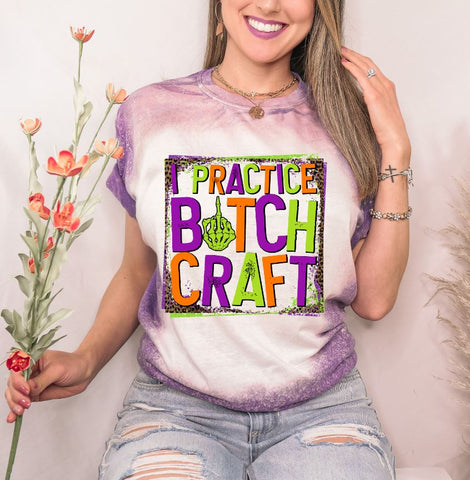 I Practice Bitch Craft