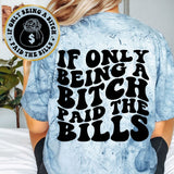 If Only Being A Bitch Paid The Bills