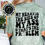 Heart The Size Of My Ass