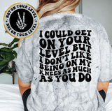 I Could Get On Your Level