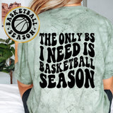 The Only BS I Need Is Basketball Season