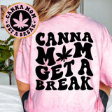 Canna Mom Get A Break