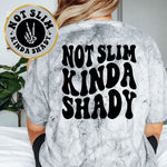 Not Slim Kinda Shady