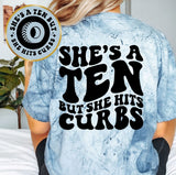 She's A Ten But She Hits Curbs