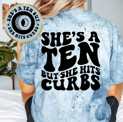 She's A Ten But She Hits Curbs