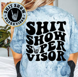 Shit Show Supervisor