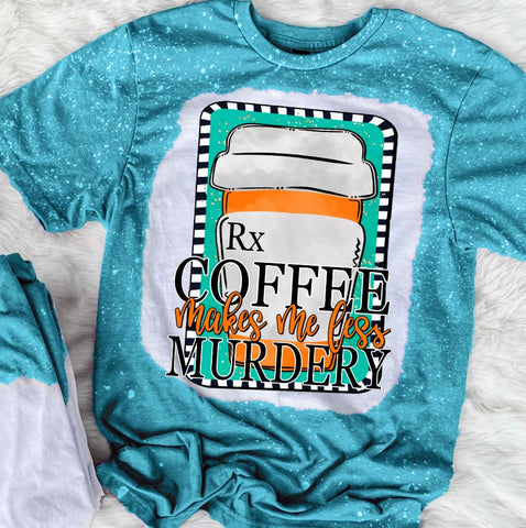 Coffee Makes Me Less Murdery