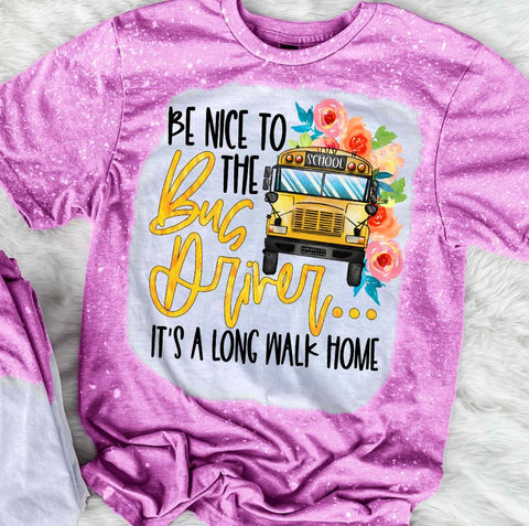 Be Nice To The Bus Driver