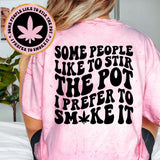 Some People Like To Stir The Pot