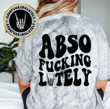 Absofuckinglutly