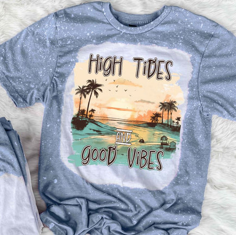 High Tides And Good Vibes