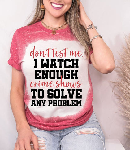Don't Test Me
