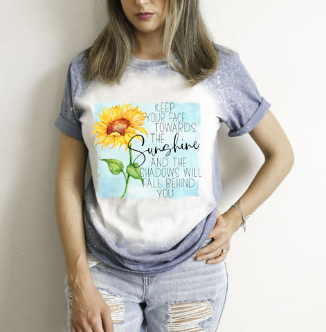 Keep Your Face Towards The Sunshine