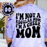 I'm Not A Regular Mom I'm A Cheer Mom