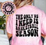 The Only BS I Need Is Basketball Season