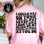 I Could Get On Your Level