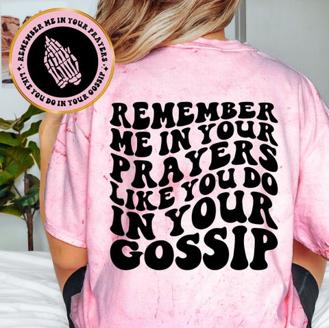 Remember Me In Your Prayers