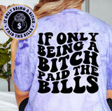 If Only Being A Bitch Paid The Bills