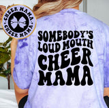 Somebody's Loud Mouth Cheer Mama