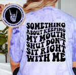 Something About Keeping My Mouth Shut