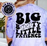 Big Booty Little Patience