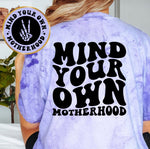 Mind Your Own Motherhood