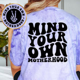 Mind Your Own Motherhood