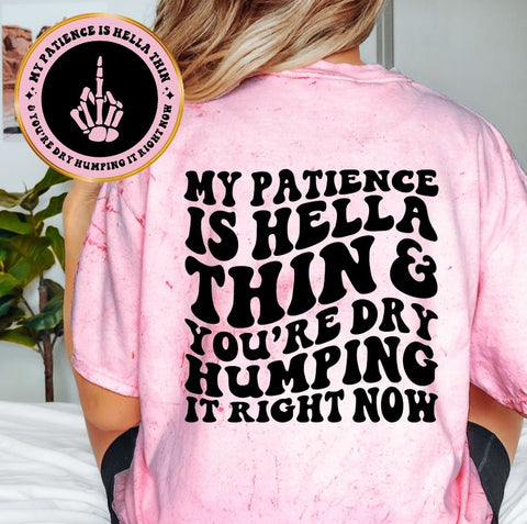 My Patience Is Hella Thin