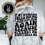 If My Husband Tells Me No I Just Ask Again