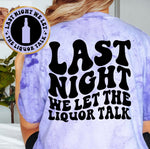 Last Night We Let The Liquor Talk