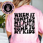 Don't Let It Come To My Kids