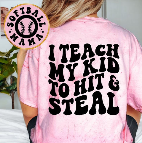 I Teach My Kid To Hit And Steal Softball Mama